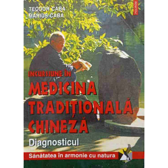 INCURSIUNE IN MEDICINA TRADITIONALA CHINEZA