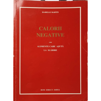 CALORII NEGATIVE SAU ALIMENTE CARE AJUTA LA SLABIRE