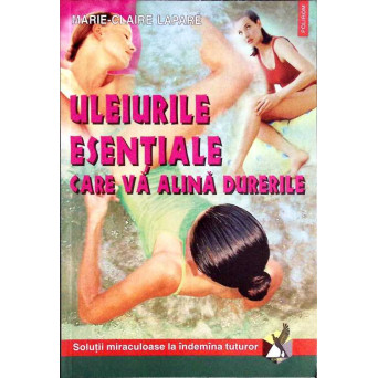 ULEIURILE ESENTIALE CARE VA ALINA DUREREA