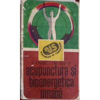 ACUPUNCTURA SI BIOENERGETICA UMANA