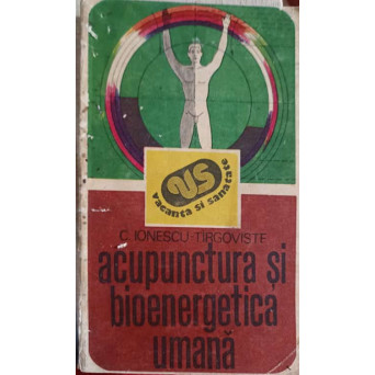 ACUPUNCTURA SI BIOENERGETICA UMANA