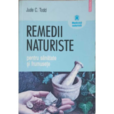 REMEDII NATURISTE PENTRU SANATATE SI FRUMUSETE