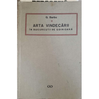 ARTA VINDECARII IN BUCURESTII DE ODINIOARA