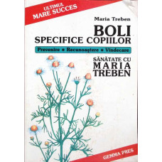 BOLI SPECIFICE COPIILOR. PREVENIRE, RECUNOASTERE, VINDECARE