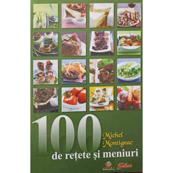 100 DE RETETE SI MENIURI