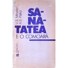 SANATATEA E O COMOARA