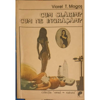 CUM SLABIM? CUM NE INGRASAM? CUM SLABIM? CUM NE INGRASAM?