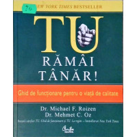 TU RAMAI TANAR! GHID DE FUNCTIONARE PENTRU O VIATA DE CALITATE TU RAMAI TANAR! GHID DE FUNCTIONARE PENTRU O VIATA DE CALITATE
