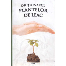 DICTIONARUL PLANTELOR DE LEAC DICTIONARUL PLANTELOR DE LEAC