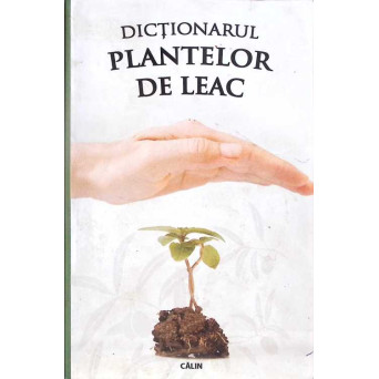 DICTIONARUL PLANTELOR DE LEAC