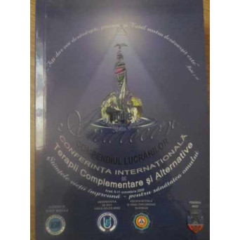 A XIII-A EDITIE A CONFERINTEI INTERNATIONALE DE TERAPII COMPLEMENTARE SI ALTERNATIVE