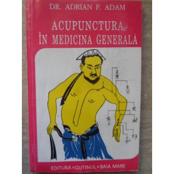ACUPUNCTURA IN MEDICINA GENERALA