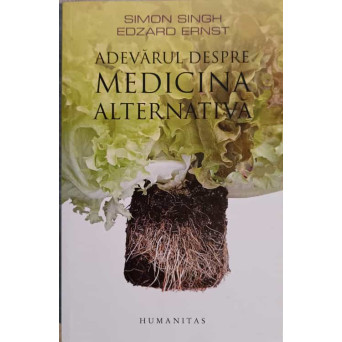 ADEVARUL DESPRE MEDICINA ALTERNATIVA