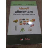 ALERGII ALIMENTARE. PREVENIRE, DEPISTARE, TRATARE