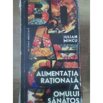 ALIMENTATIA RATIONALA A OMULUI SANATOS