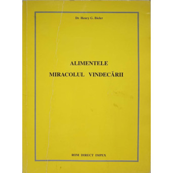 ALIMENTELE MIRACOLUL VINDECARII
