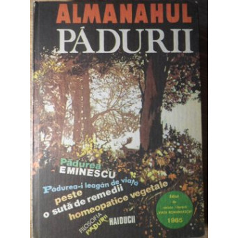 ALMANAHUL PADURII 1985 (PESTE O SUTA DE REMEDII HOMEOPATICE VEGETALE)