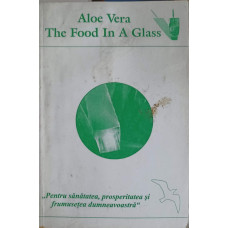 ALOE VERA, THE FOOD IN A GLASS