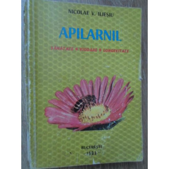 APILARNIL. O NOUA SURSA APICOLA DE SUBSTANTE BIOLOGIC-ACTIVE IN FOLOSUL SANATATII OMULUI