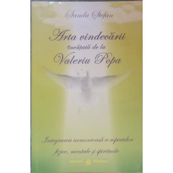 ARTA VINDECARI INVATATA DE LA VALERIU POPA
