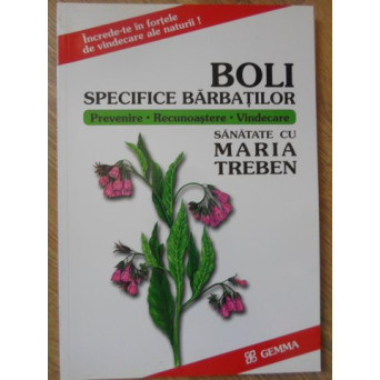 BOLI SPECIFICE BARBATILOR. PREVENIRE, RECUNOASTERE, VINDECARE