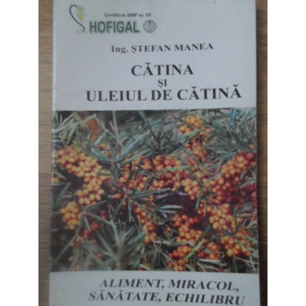 CATINA SI ULEIUL DE CATINA. ALIMENT, MIRACOL, SANATATE, ECHILIBRU