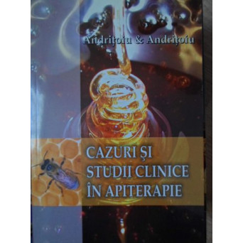 CAZURI SI STUDII CLINICE IN APITERAPIE