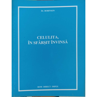 CELULITA, IN SFARSIT INVINSA