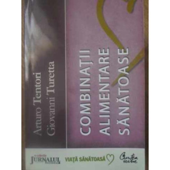 COMBINATII ALIMENTARE SANATOASE