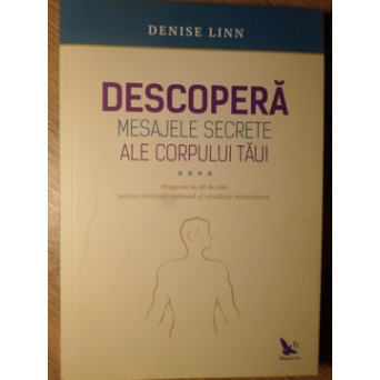 DESCOPERA MESAJELE SECRETE ALE CORPULUI TAU