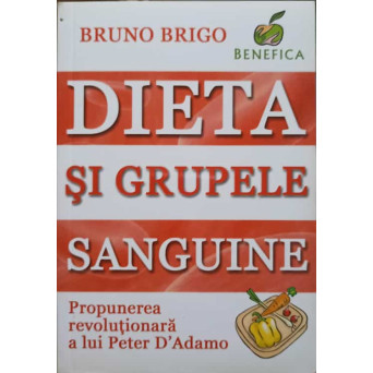 DIETA SI GRUPELE SANGUINE