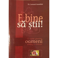 E BINE SA STII! E BINE SA STII!