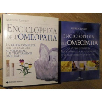 ENCICLOPEDIA DELL'OMEOPATIA VOL.1-2 LA GUIDA COMPLETA PER LA FAMIGLIA AI MEDICINALI E AI TRATTAMENTI
