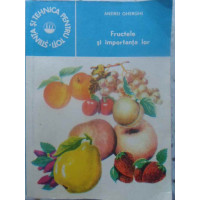 FRUCTELE SI IMPORTANTA LOR FRUCTELE SI IMPORTANTA LOR