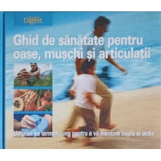 GHID DE SANATATE PENTRU OASE, MUSCHI SI ARTICULATII