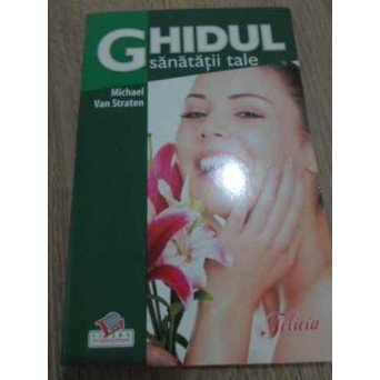 GHIDUL SANATATII TALE