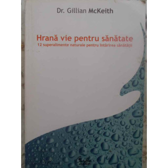 HRANA VIE PENTRU SANATATE