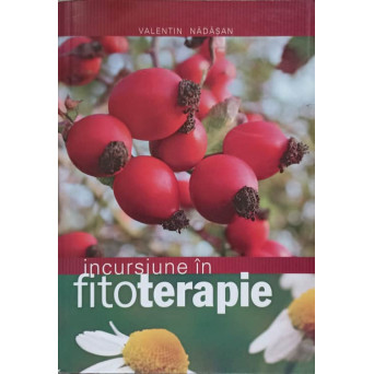 INCURSIUNE IN FITOTERAPIE