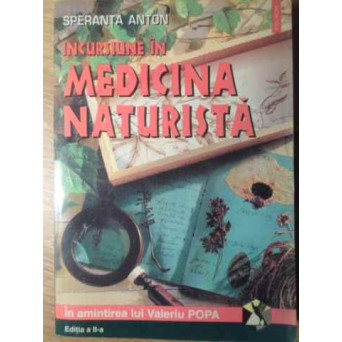 INCURSIUNE IN MEDICINA NATURISTA. IN AMINTIREA LUI VALERIU POPA