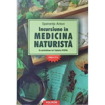 INCURSIUNE IN MEDICINA NATURISTA. IN AMINTIREA LUI VALERIU POPA