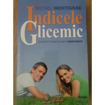INDICELE GLICEMIC. CONCEPT-CHEIE IN DIETA MONTIGNAC