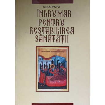 INDRUMAR PENTRU RESTABILIREA SANATATII