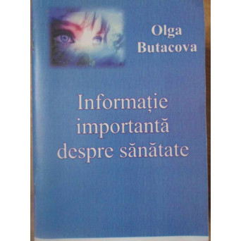 INFORMATIE IMPORTANTA DESPRE SANATATE