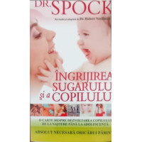 INGRIJIREA SUGARULUI SI A COPILULUI