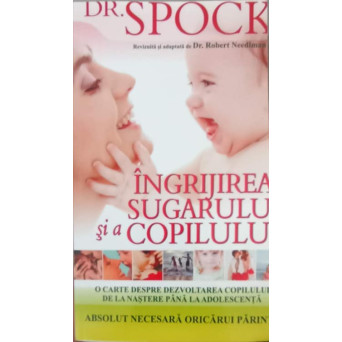 INGRIJIREA SUGARULUI SI A COPILULUI