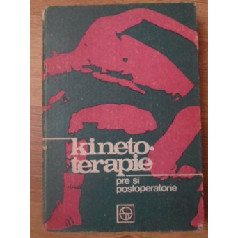 KINETOTERAPIE PRE SI POSTOPERATORIE