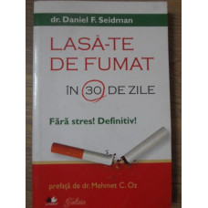 LASA-TE DE FUMAT IN 30 DE ZILE. FARA STRES! DEFINITIV!