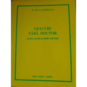 LEACURI FARA DOCTOR PENTRU MARILE SI MICILE SUFERINTE