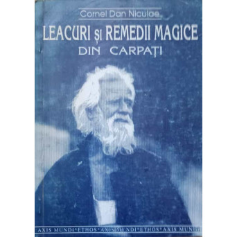 LEACURI SI REMEDII MAGICE DIN CARPATI