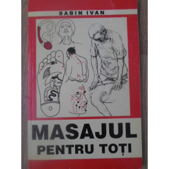 MASAJUL PENTRU TOTI